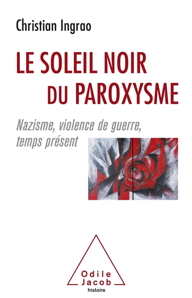 Le Soleil noir du paroxysme - Christian Ingrao