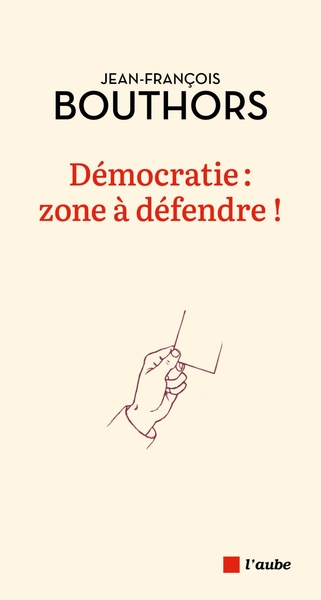 Démocratie : zone à défendre !