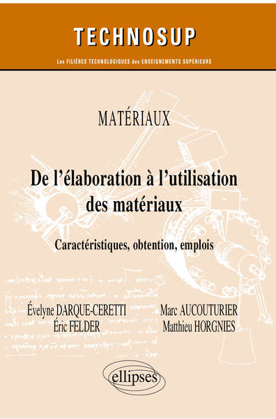 De l'élaboration à l'utilisation des matériaux