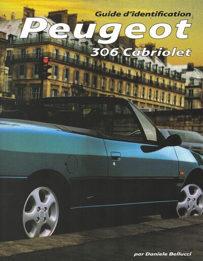 Peugeot 306 Cabriolet Guide d'identification