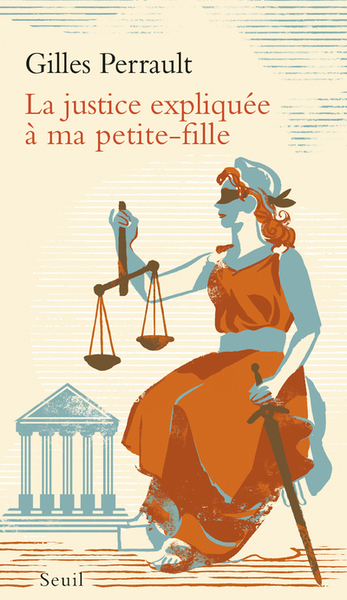 La Justice expliquée à ma petite-fille - Gilles Perrault