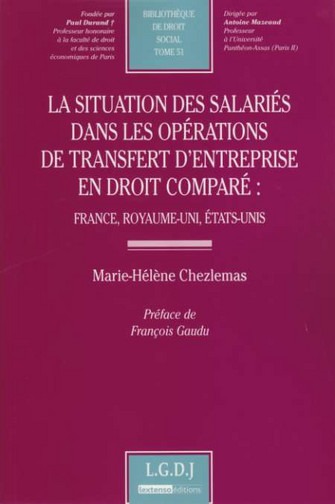 la situation des salariés dans les opérations de transfert d'entreprise en droit - Marie-Hélène Chezlemas