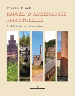 Manuel d'archéologie industrielle