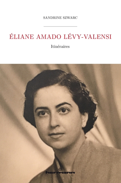 Eliane Amado Lévy-Valensi - Sandrine Szwarc