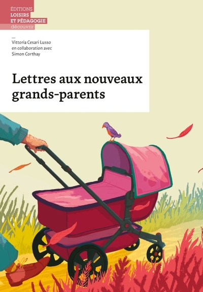 Lettres aux nouveaux grands-parents