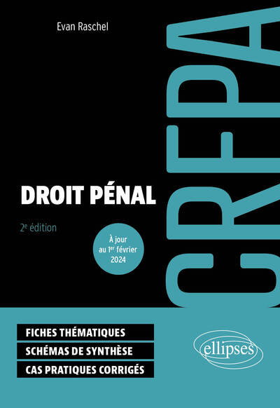 Droit pénal - CRFPA 2024 - Evan Raschel