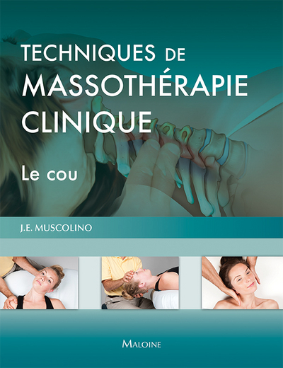 Techniques de massothérapie clinique - Le cou