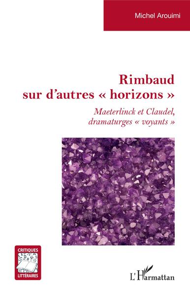 Rimbaud sur d'autres horizons