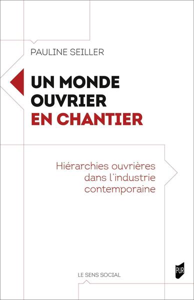 Un monde ouvrier en chantier