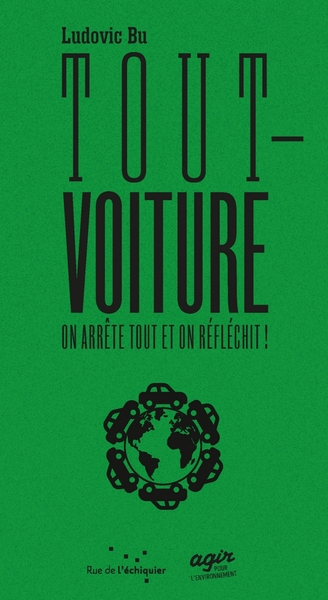 Tout-voiture : on arrête tout et on réfléchit ! - Ludovic BU, Stéphen KERCKHOVE