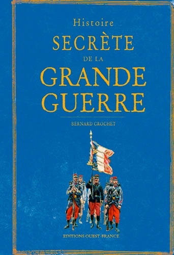 Histoire Secrète De La Grande Guerre