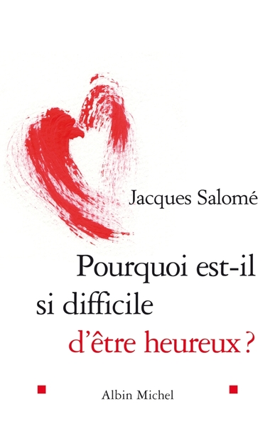 Pourquoi est-il si difficile d'√å√¢√•¬être heureux ?