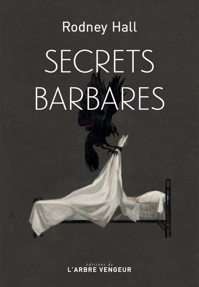 Secrets barbares - Rodney Hall