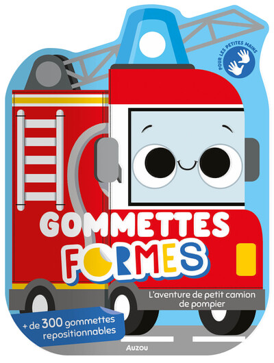 L'aventure de petit camion de pompier : gommettes formes