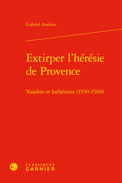 Extirper l'hérésie de Provence