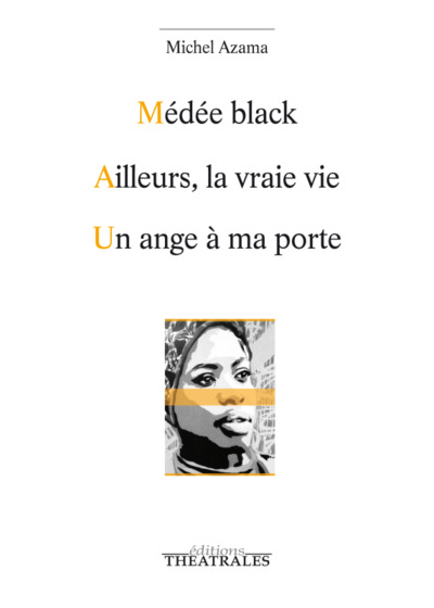 Médée Black / Ailleurs La Vraie Vie / Un Ange À Ma Porte