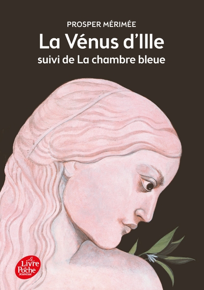 La Vénus d'Ille suivi de La chambre bleue - Texte intégral