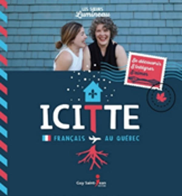 Icitte  / les Français au Québec