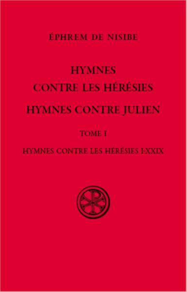 Hymnes contre les hérésies Volume 1