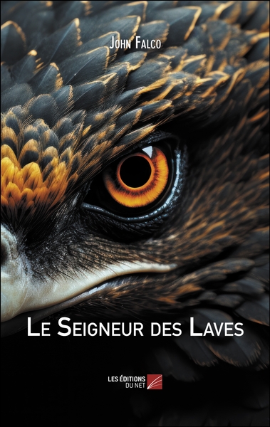 Le Seigneur des Laves - John Falco