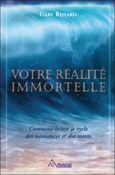 Votre réalité immortelle