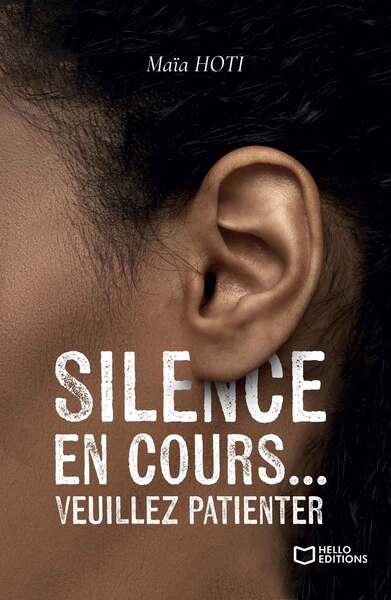 Silence en cours... Veuillez patienter - Maïa Hoti