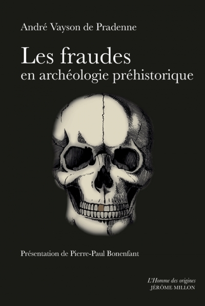 Les fraudes en archéologie préhistorique - André VAYSON DE PRADENNE