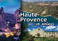 La Haute-Provence en poèmes - Valentin Doyen, Valentin Doyen, Valentin Doyen, Valentin Doyen, Valentin Doyen