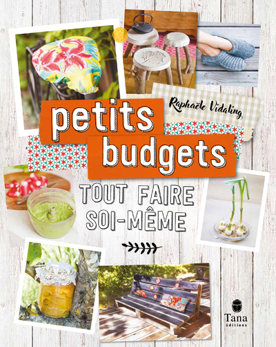 Tout faire soi-même : petits budgets