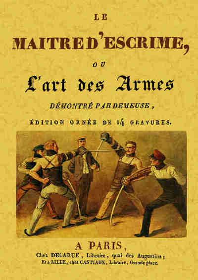 Le Maitre D'Escrime, Ou L'Art Des Armes