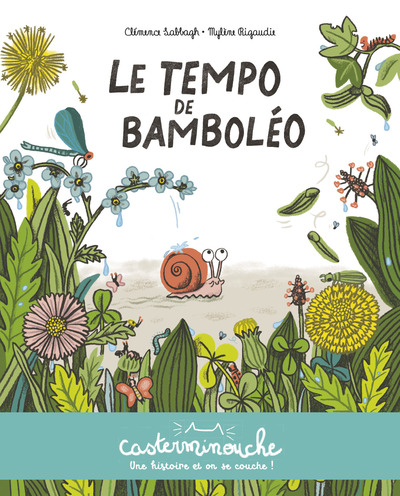 Casterminouche - Le tempo de Bamboléo - Clémence Sabbagh