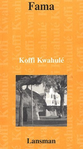 Fama - Koffi Kwahulé