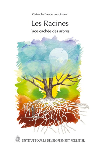 Les Racines - Face Cachée Des Arbres, Face Cachée Des Arbres