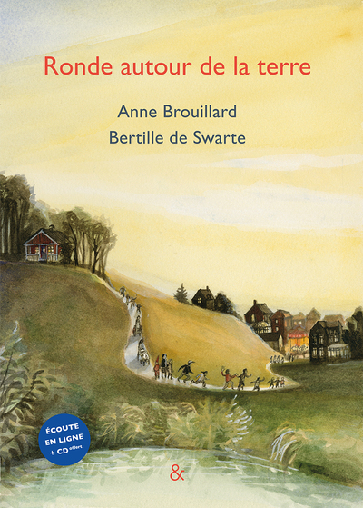 Ronde autour de la Terre - Anne Brouillard