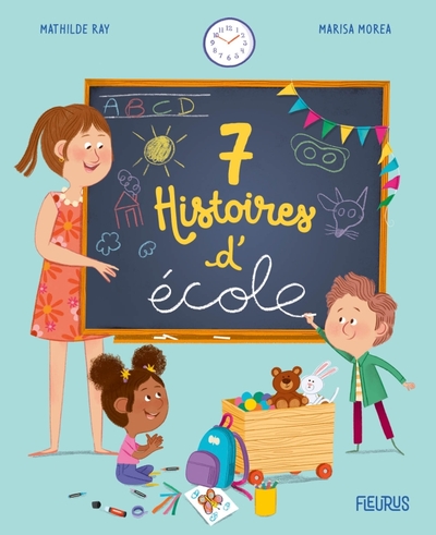 7 histoires d'école - Mathilde Ray