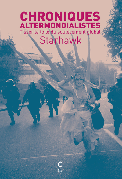 Chroniques altermondialistes - Starhawk