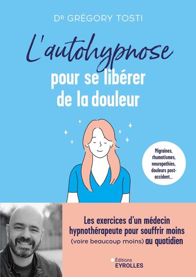 L'autohypnose pour se libérer de la douleur