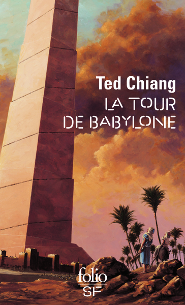 La tour de Babylone - Ted Chiang