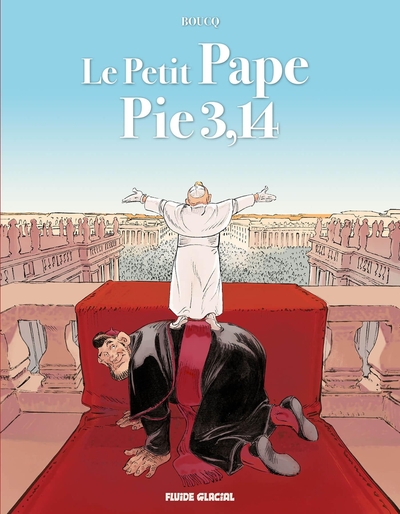 1 - Le Petit Pape Pie 3,14 - Tome 01 - François Boucq