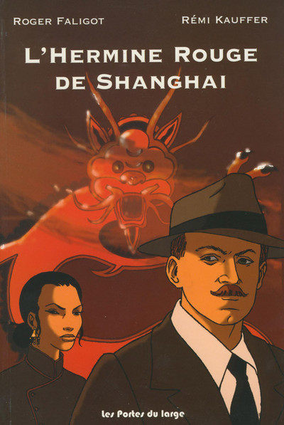 L'Hermine rouge de Shanghai - Roger Faligot