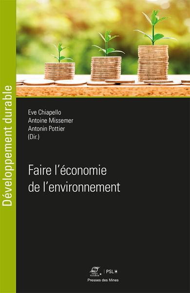 Faire l'économie de l'environnement - Ève Chiapello