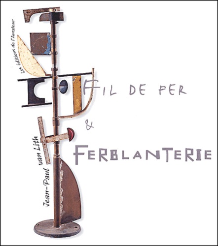 Fil de fer & ferblanterie