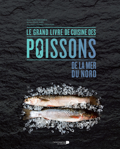 Le Grand Livre De Cuisine Des Poissons De La Mer Du Nord