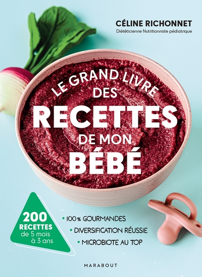 Le grand livre des recettes de mon bébé - Céline Richonnet