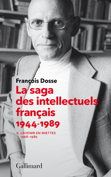 La saga des intellectuels français - Volume 2