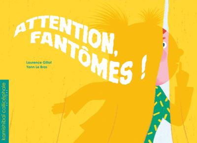 Attention fantômes !