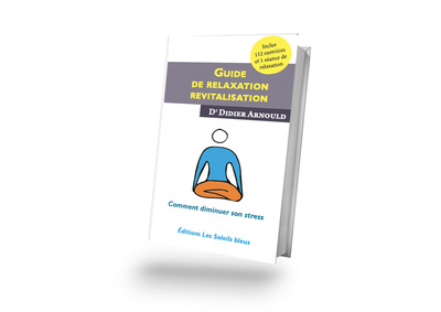 Guide De Relaxation-Revitalisation, Comment Diminuer Son Stress