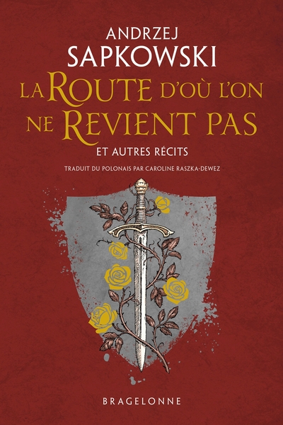 La Route d’où l’on de Revient pas, et autres récits