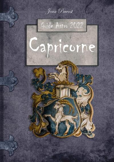 Capricorne - Le Guide Astro 2022