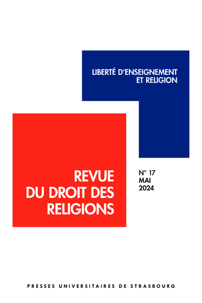 Revue du droit des religions N° 17, mai 2024 Volume 17